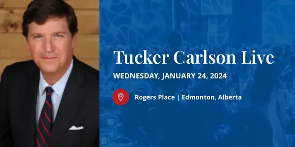 Tucker Carlson Live Edmonton